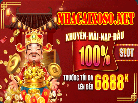 NHÀ CÁI XỔ SỐ ✅ KHUYẾN MÃI NẠP ĐẦU 100% SLOT LÊN ĐẾN 6888K