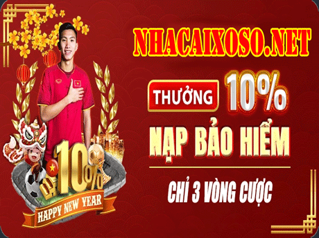 NHÀ CÁI XỔ SỐ ✅ Thưởng 10% Nạp Bảo Hiểm Chỉ 3 Vòng Cược