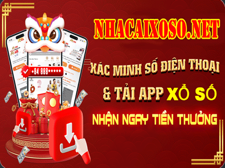 NHÀ CÁI XỐ SỐ ✅ Xác Minh Số Điện Thoại & Tải App NHÀ CÁI XỐ SỐ Nhận Ngay Tiền Thưởng